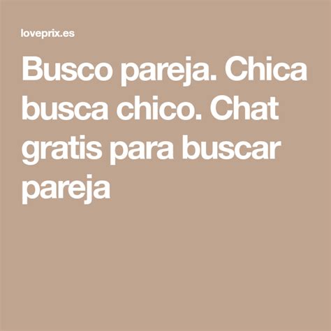 chica busca chico sevilla|Sevilla: Mejores páginas, chats y grupos para conocer gente